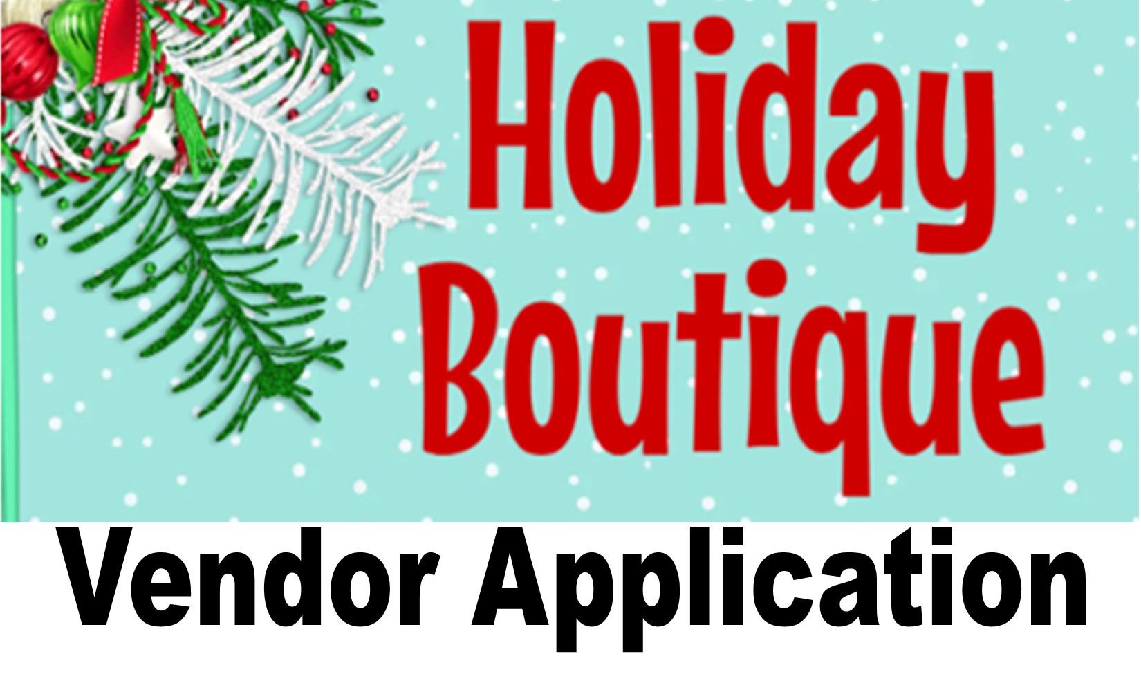 Holiday Boutique Vendor Application